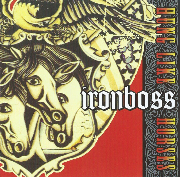 Ironboss - Hung Like Horses - CD