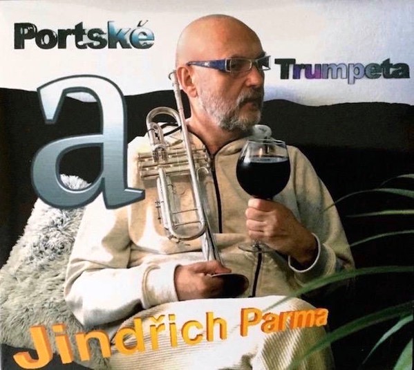 Jindřich Parma - Portské A Trumpeta - CD