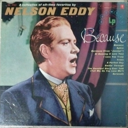 Nelson Eddy - Because: A Collection Of All Time Favorites - LP / Vinyl