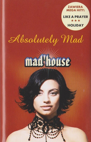 Mad'house - Absolutely Mad - MC