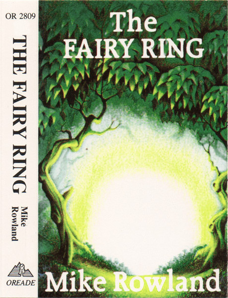 Mike Rowland - The Fairy Ring - MC