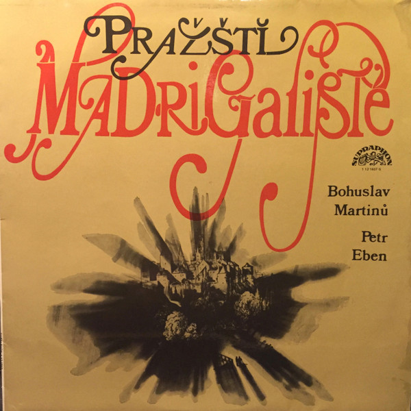 Prague Madrigal Singers - Pražští Madrigalisté - LP / Vinyl