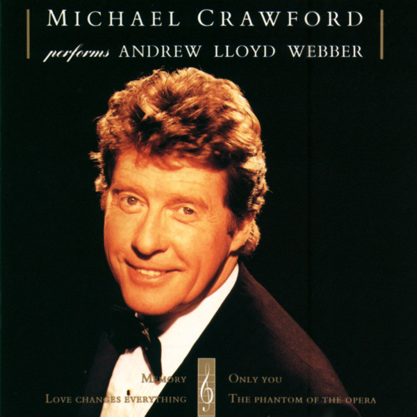Michael Crawford - Michael Crawford Performs Andrew Lloyd Webber - CD