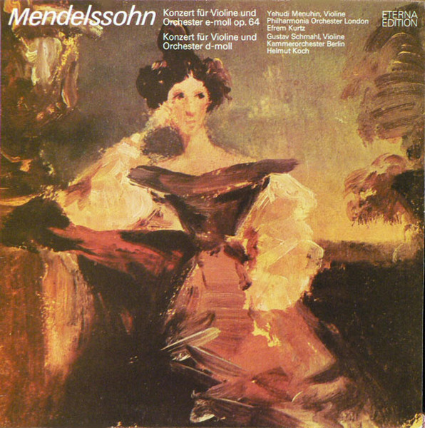 Felix Mendelssohn-Bartholdy - Yehudi Menuhin