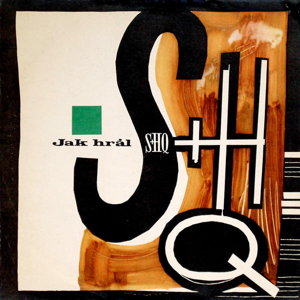 SHQ - Jak Hrál S+H Q - LP / Vinyl