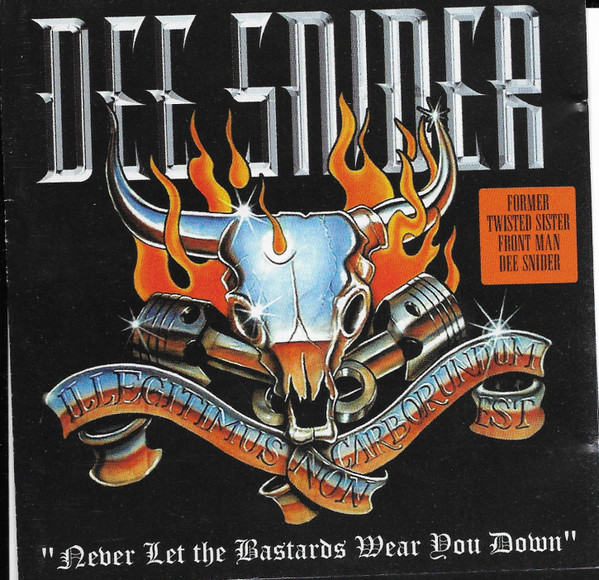 Dee Snider - Never Let The Bastards Wear You Down - CD