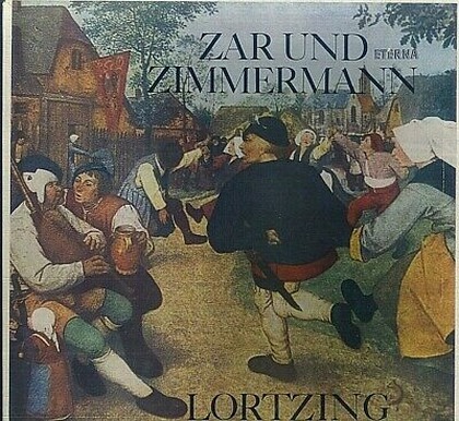 Albert Lortzing - Zar Und Zimmermann - LP / Vinyl