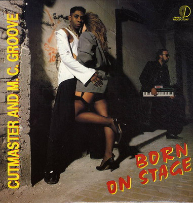 Cutmaster And M.C. Groove - Born On Stage - LP / Vinyl