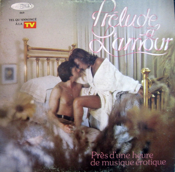 Various - Prélude ? L'amour - Pr?s D'une Heure De Musique Érotique - LP / Vinyl