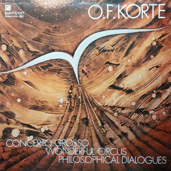 Oldřich František Korte - Concerto Grosso / Wonderful Circus / Philosphical Dialogues - LP / Vinyl