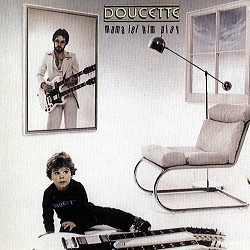 Doucette - Mama Let Him Play - LP / Vinyl