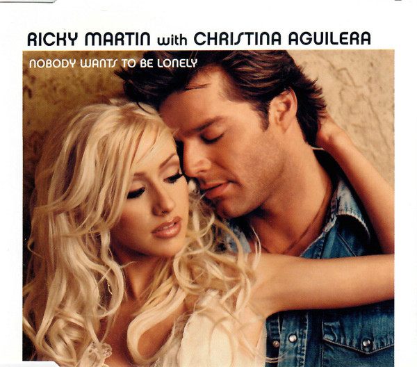 Ricky Martin With Christina Aguilera - Nobody Wants To Be Lonely - CD