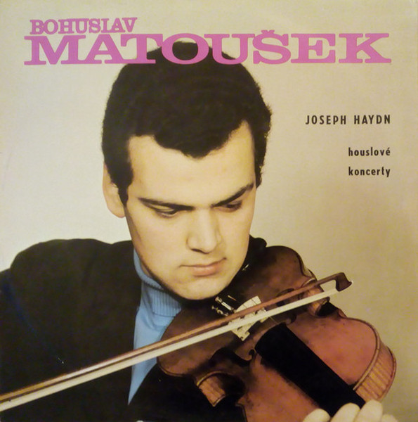 Bohuslav Matoušek - Joseph Haydn - Houslové Koncerty - LP / Vinyl
