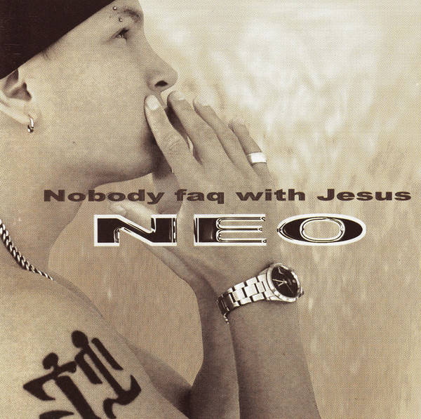 Neo - Nobody Faq With Jesus - CD
