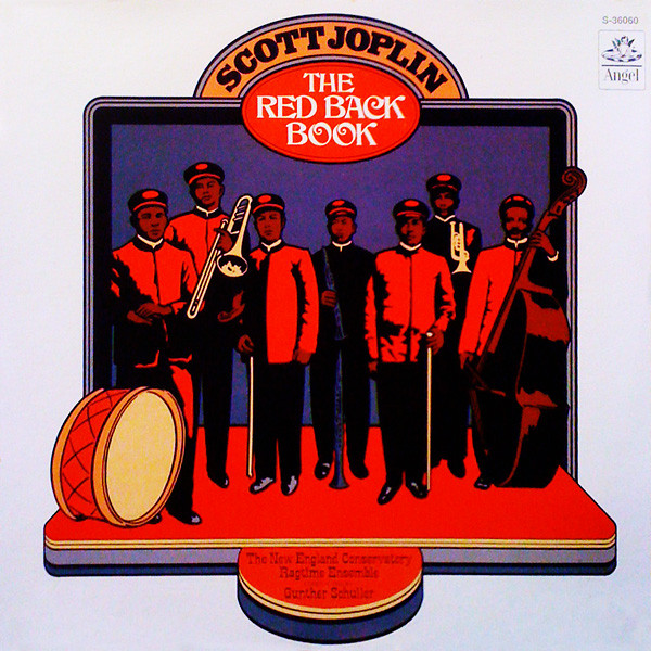 Scott Joplin - The New England Conservatory Ragtime Ensemble Conducted By Gunther Schuller - The Red Back Book - LP / Vinyl