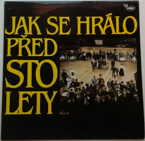Šraml Pavla Pěnkavy - Jak Se Hrálo Před Sto Lety - LP / Vinyl