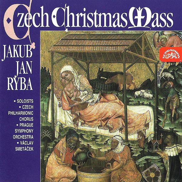 Jakub Jan Ryba - Czech Christmas Mass - CD