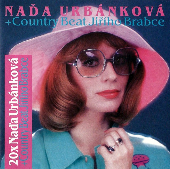 Naďa Urbánková + Country Beat Jiřího Brabce - 20x Naďa Urbánková + Country Beat Jiřího Brabce - CD