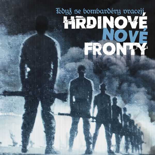 Hrdinove Nove Fronty - Kdyz Se Bombardery Vraceji - LP / Vinyl