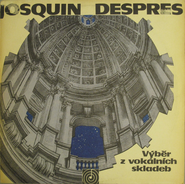 Josquin Des Prés - Výběr Z Vokálních Skladeb - LP / Vinyl
