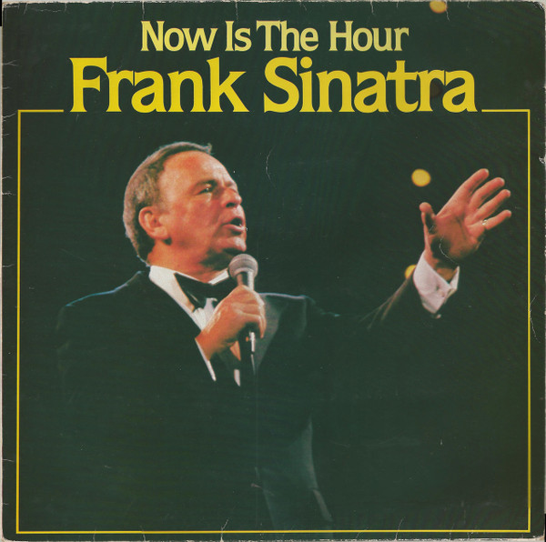 Frank Sinatra - Now Is The Hour - LP / Vinyl