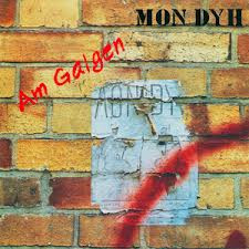 Mon Dyh - Am Galgen - CD