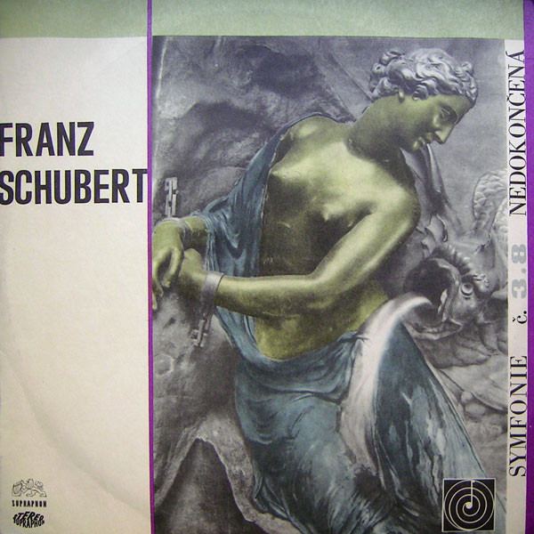 Franz Schubert - Symfonie Č.  3.8 Nedokončená - LP / Vinyl