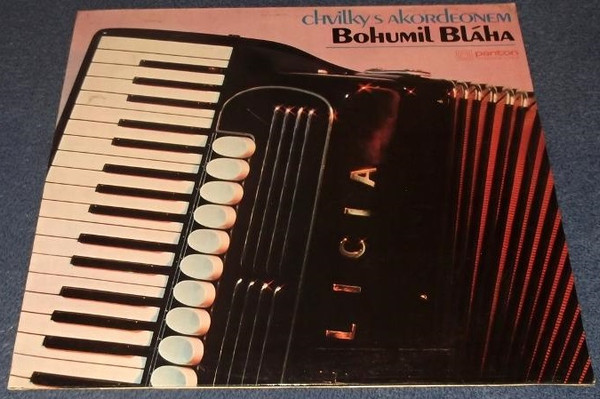 Bohumil Bláha - Chvilky S Akordeonem - LP / Vinyl