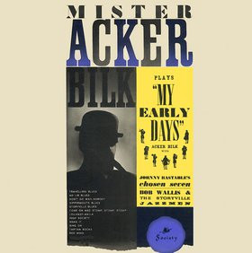 Acker Bilk With Johnny Bastable's Chosen Seven / BOb Wallis And His Storyville Jazzmen - Mister Acker Bilk Plays "My Early Days" - LP / Vinyl