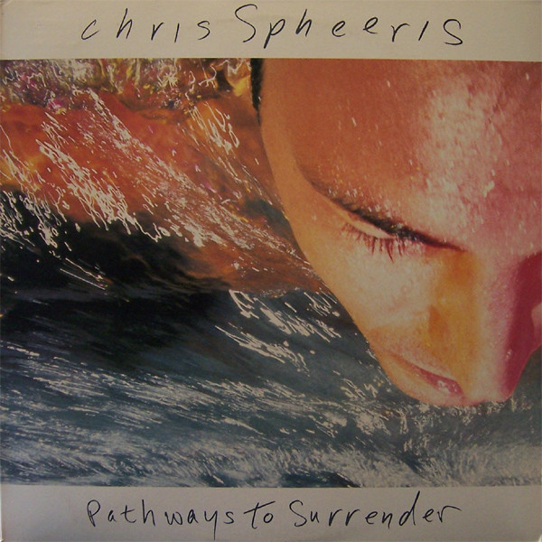 Chris Spheeris - Pathways To Surrender - LP / Vinyl