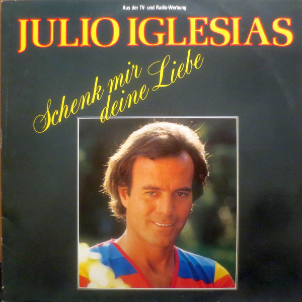 Julio Iglesias - Schenk Mir Deine Liebe - LP / Vinyl