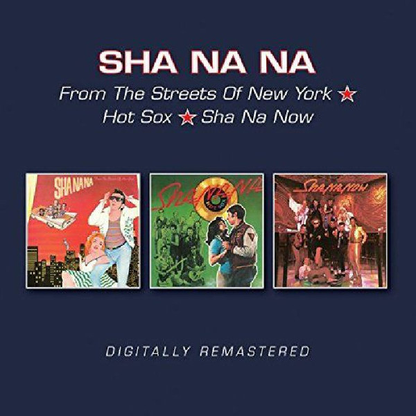 Sha Na Na - From The Streets Of New York / Hot Sox / Sha Na Now - CD