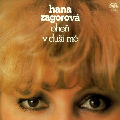 Hana Zagorová - Oheň V Duši Mé - LP / Vinyl