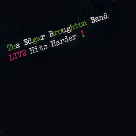 The Edgar Broughton Band - Live Hits Harder! - LP / Vinyl