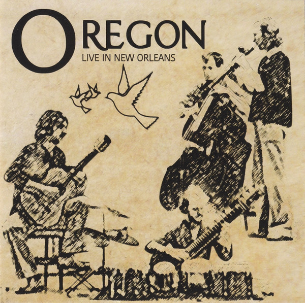 Oregon - Live In New Orleans - CD