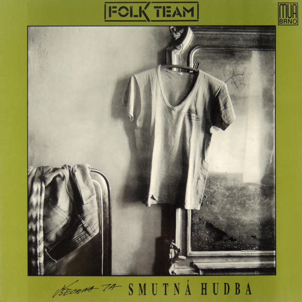 Folk Team - Všechna Ta Smutná Hudba - LP / Vinyl