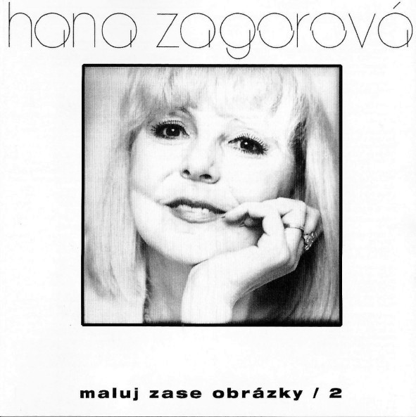 Hana Zagorová - Maluj Zase Obrázky / 2 - CD