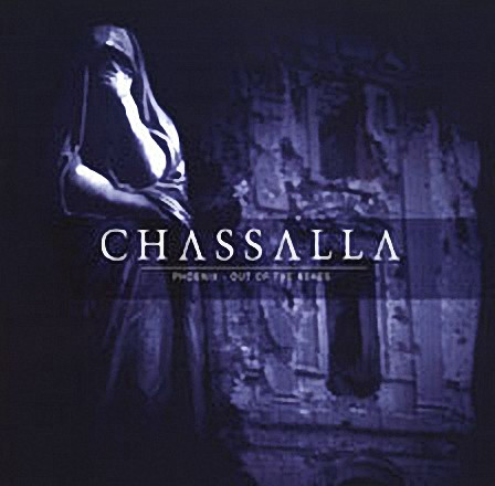 Chassalla - Phoenix - Out Of The Ashes - CD