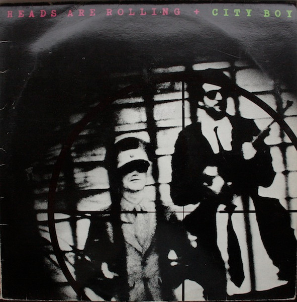 City Boy - Heads Are Rolling - LP / Vinyl