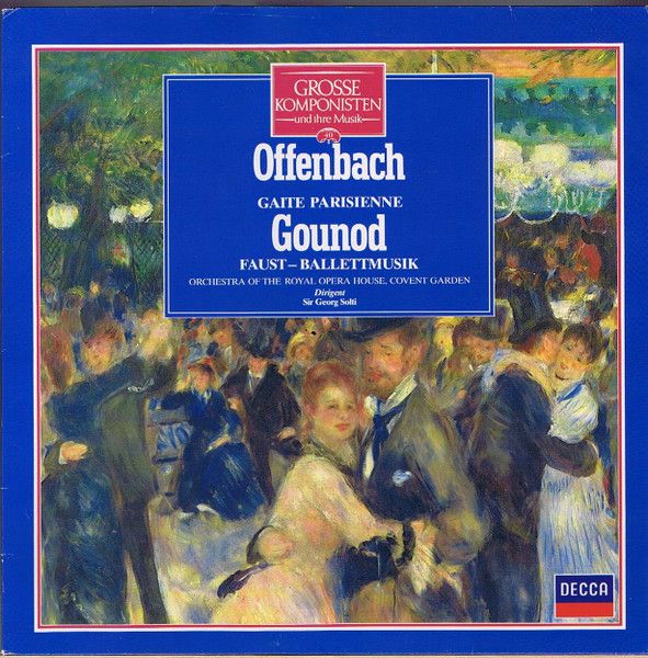 Jacques Offenbach / Charles Gounod - Orchestra Of The Royal Opera House
