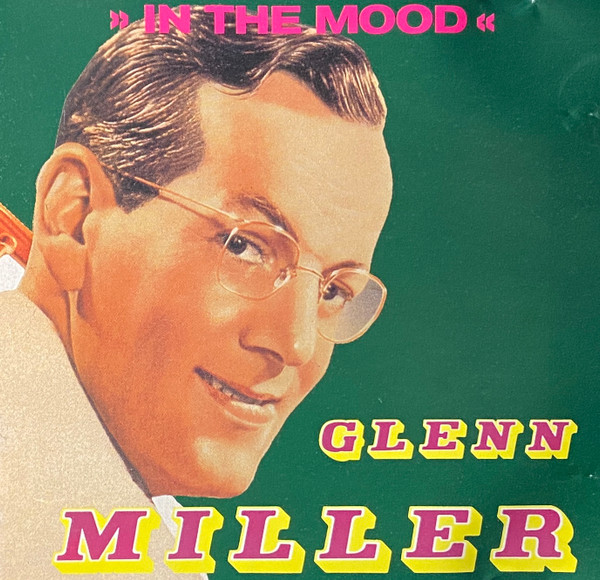 Glenn Miller - "In The Mood" - CD