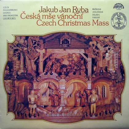 Jakub Jan Ryba - Česká Mše Vánoční (Czech Christmas Mass) - LP / Vinyl