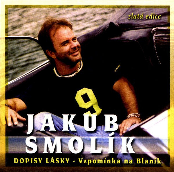 Jakub Smolík - Dopisy Lásky - Vzpomínka Na Blaník  - CD
