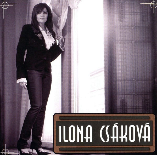 Ilona Csáková - Ilona Csáková - CD