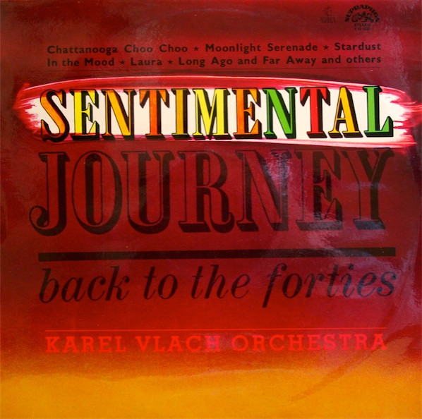 Karel Vlach Orchestra - Sentimental Journey Back To The Forties - LP / Vinyl