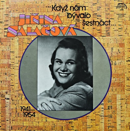 Jiřina Salačová - ...Když Nám Bývalo Šestnáct... (1941—1954) - LP / Vinyl