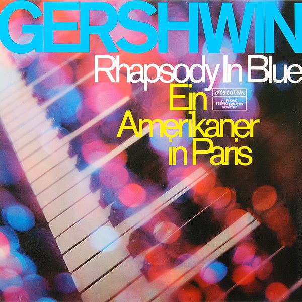 George Gershwin - Rhapsody In Blue / Ein Amerikaner In Paris - LP / Vinyl