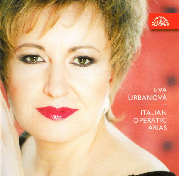 Eva Urbanová - Italian Operatic Arias - CD