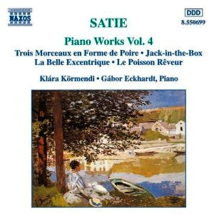 Erik Satie / Klára Körmendi / Gábor Eckhardt - Piano Works Vol. 4 - CD