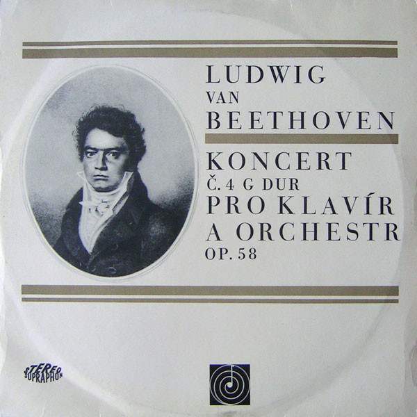 Ludwig Van Beethoven - Koncert Č. 4 G Dur Pro Klavír A Orchestr Op. 58 - LP / Vinyl